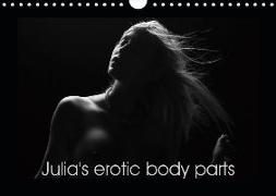 Julia's erotic body parts (Wall Calendar 2019 DIN A4 Landscape)