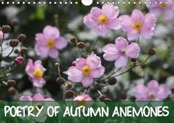 Poetry of Autumn Anemones (Wall Calendar 2019 DIN A4 Landscape)