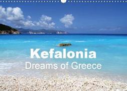 Kefalonia - Dreams of Greece (Wall Calendar 2019 DIN A3 Landscape)