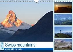 Swiss mountains unforgettable moments (Wall Calendar 2019 DIN A4 Landscape)