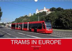 Trams in Europe (Wall Calendar 2019 DIN A3 Landscape)