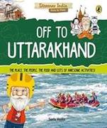 Discover India: Off to Uttarakhand