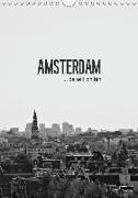 Amsterdam ... da will ich hin (Wandkalender 2019 DIN A4 hoch)
