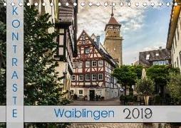 Kontraste Waiblingen (Tischkalender 2019 DIN A5 quer)