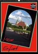 Mein Erfurt (Wandkalender 2019 DIN A3 hoch)