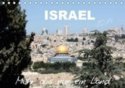 ISRAEL - Mehr als nur ein Land 2019 (Tischkalender 2019 DIN A5 quer)