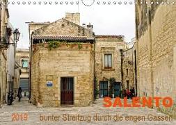 SALENTO bunter Streifzug durch die engen Gassen (Wandkalender 2019 DIN A4 quer)