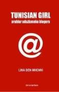 Tunisian girl : udaberri arabiarraren aldeko blogaria