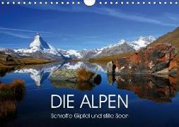 DIE ALPEN - Schroffe Gipfel und stille Seen (Wandkalender 2019 DIN A4 quer)