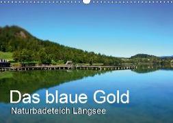 Das blaue Gold - Naturbadeteich LängseeAT-Version (Wandkalender 2019 DIN A3 quer)