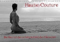 Haut(e) Couture (Wandkalender 2019 DIN A4 quer)