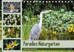 Paradies Naturgarten (Tischkalender 2019 DIN A5 quer)