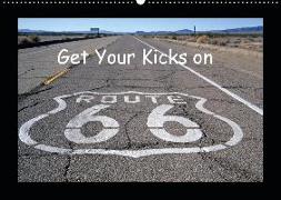 Get Your Kicks on Route 66 (Wandkalender 2019 DIN A2 quer)