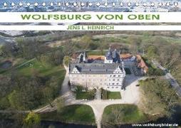 Wolfsburg von oben (Tischkalender 2019 DIN A5 quer)