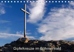 Gipfelkreuze im Böhmerwald (Tischkalender 2019 DIN A5 quer)