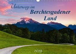 Unterwegs im Berchtesgadener Land 2019 (Wandkalender 2019 DIN A3 quer)