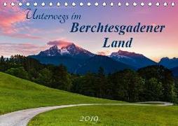 Unterwegs im Berchtesgadener Land 2019 (Tischkalender 2019 DIN A5 quer)