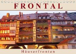 Frontal - Häuserfronten (Tischkalender 2019 DIN A5 quer)