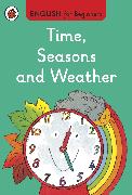 Time, Seasons and Weather: English for Beginners