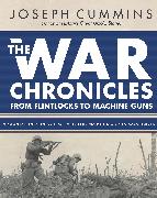 The War Chronicles: From Flintlocks to Machine Guns