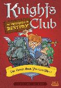 Knights Club: The Message of Destiny: The Comic Book You Can Play
