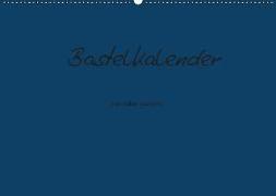 Bastelkalender - Dunkelblau (Wandkalender 2019 DIN A2 quer)