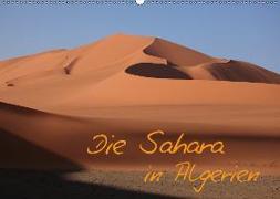 Die Sahara in Algerien / CH-Version (Wandkalender 2019 DIN A2 quer)