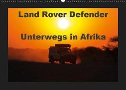 Land Rover Defender - Unterwegs in Afrika (Wandkalender 2019 DIN A2 quer)