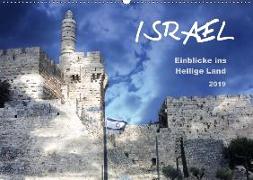 ISRAEL - Einblicke ins Heilige Land 2019 (Wandkalender 2019 DIN A2 quer)