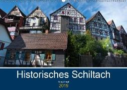 Historisches Schiltach (Wandkalender 2019 DIN A2 quer)