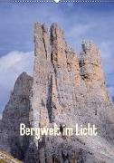 Bergwelt im Licht (Wandkalender 2019 DIN A2 hoch)