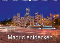 Madrid entdecken (Wandkalender 2019 DIN A2 quer)