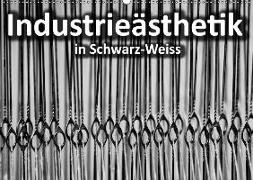 Industrieästhetik in Schwarz-Weiss (Wandkalender 2019 DIN A2 quer)