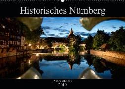 Historisches Nürnberg (Wandkalender 2019 DIN A2 quer)