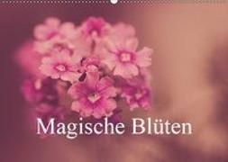 Magische Blüten (Wandkalender 2019 DIN A2 quer)