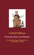 Deutscher Kaiser und Muslim?