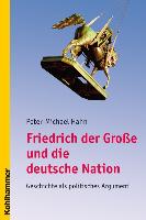 Friedrich der Grosse und die deutsche Nation