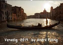 Venedig by André Poling (Wandkalender 2019 DIN A2 quer)