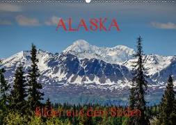 ALASKA - Bilder aus dem Süden (Wandkalender 2019 DIN A2 quer)