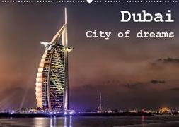 Dubai - City of dreams (Wandkalender 2019 DIN A2 quer)