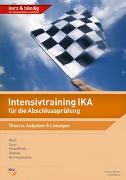Intensivtraining Information, Kommunikation, Administration (IKA) / Intensivtraining IKA für die Abschlussprüfung