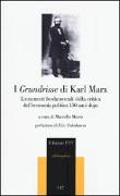 I Grundrisse di Karl Marx. Lineamenti fondamentali della critica dell'economia politica 150 anni dopo