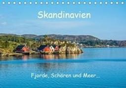 Skandinavien - Fjorde, Schären und Meer... (Tischkalender 2019 DIN A5 quer)