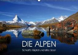 DIE ALPEN - Schroffe Gipfel und stille Seen (Wandkalender 2019 DIN A2 quer)