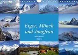 Eiger, Mönch und Jungfrau 2019 (Wandkalender 2019 DIN A4 quer)