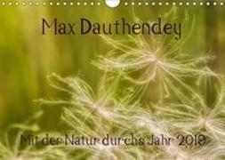 Max Dauthendey - Mit der Natur durchs Jahr (Wandkalender 2019 DIN A4 quer)