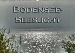 Bodensee - Seesucht (Wandkalender 2019 DIN A2 quer)