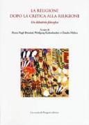 La religione dopo la critica alla religione. Un dibattito filosofico