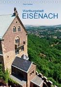 Wartburgstadt Eisenach (Tischkalender 2019 DIN A5 hoch)