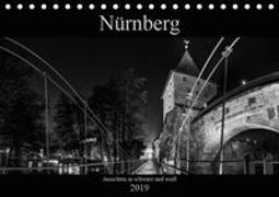 Nürnberg - Ansichten in schwarz und weiß (Tischkalender 2019 DIN A5 quer)